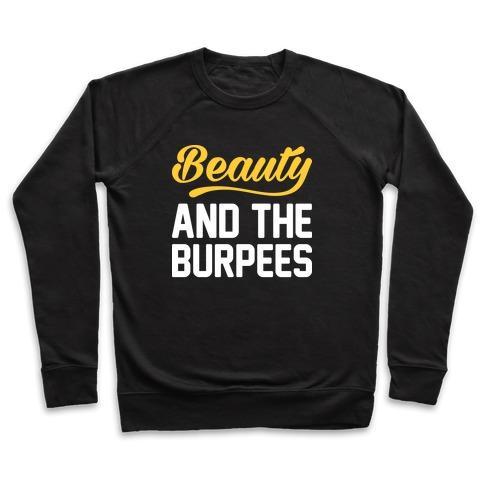Virgin Teez  Pullover Crewneck Sweatshirt / x-small / Black BEAUTY AND THE BURPEES CREWNECK SWEATSHIRT