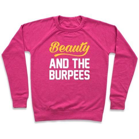 Virgin Teez  Pullover Crewneck Sweatshirt / x-small / Deep Pink BEAUTY AND THE BURPEES CREWNECK SWEATSHIRT