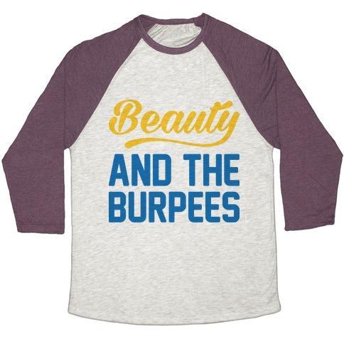 Virgin Teez  Baseball Tee Unisex Tri-Blend Baseball Tee / small / Oatmeal / Maroon BEAUTY AND THE BURPEES UNISEX TRI-BLEND BASEBALL TEE