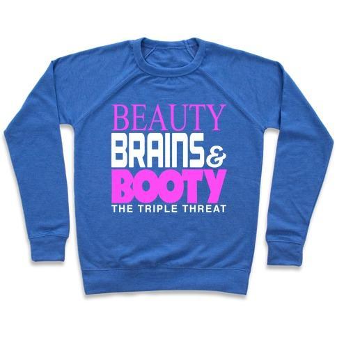 Virgin Teez  Pullover Crewneck Sweatshirt / x-small / Heathered Blue BEAUTY, BRAINS AND BOOTY CREWNECK SWEATSHIRT