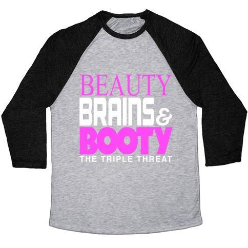 Virgin Teez  Baseball Tee Unisex Tri-Blend Baseball Tee / small / Athletic Gray / Black BEAUTY, BRAINS AND BOOTY UNISEX TRI-BLEND BASEBALL TEE