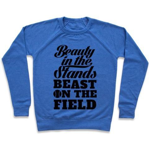 Virgin Teez  Pullover Crewneck Sweatshirt / x-small / Heathered Blue BEAUTY IN THE STANDS BEAST ON THE FIELD (SOFTBALL) CREWNECK SWEATSHIRT