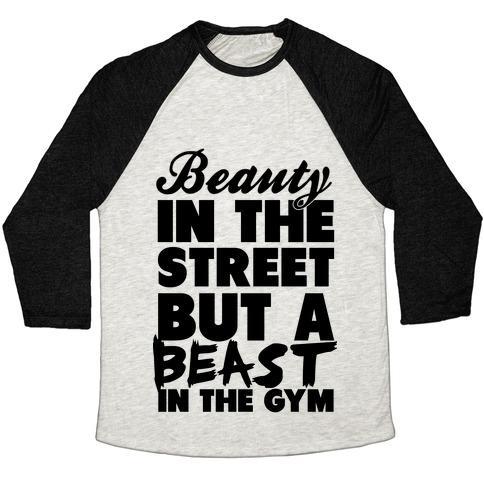 Virgin Teez  Baseball Tee Unisex Tri-Blend Baseball Tee / small / Oatmeal / Black BEAUTY IN THE STREET AND A BEAST IN THE GYM UNISEX TRI-BLEND BASEBALL TEE
