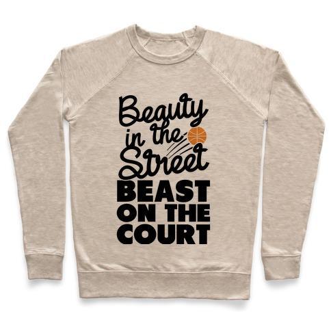 Virgin Teez  Pullover Crewneck Sweatshirt / x-small / Heathered Oatmeal BEAUTY IN THE STREET BEAST ON THE COURT CREWNECK SWEATSHIRT