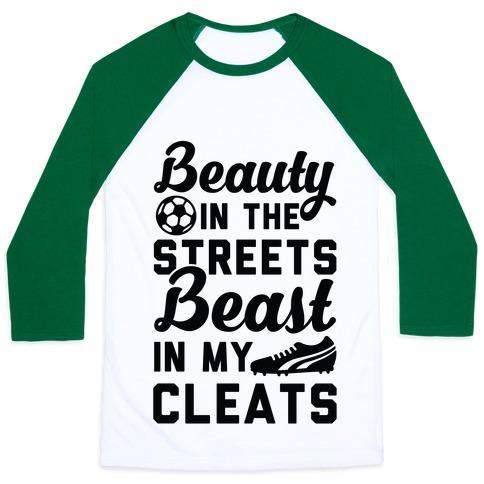 Virgin Teez  Baseball Tee Unisex Classic Baseball Tee / x-small / White/Dark Green BEAUTY IN THE STREETS & A BEAST IN MY CLEATS SOCCER UNISEX CLASSIC BASEBALL TEE