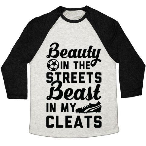 Virgin Teez  Baseball Tee Unisex Tri-Blend Baseball Tee / small / Oatmeal / Black BEAUTY IN THE STREETS & A BEAST IN MY CLEATS SOCCER UNISEX TRI-BLEND BASEBALL TEE