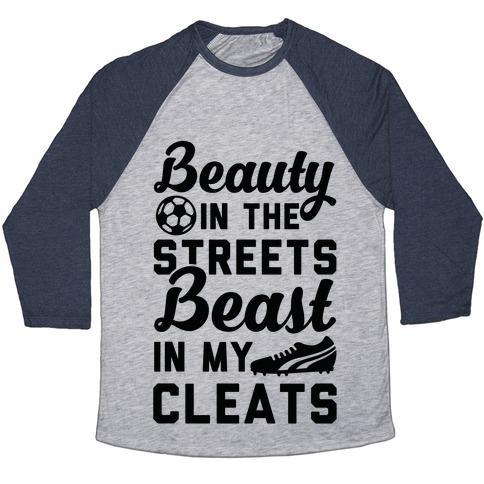 Virgin Teez  Baseball Tee Unisex Tri-Blend Baseball Tee / small / Athletic Gray / Navy BEAUTY IN THE STREETS & A BEAST IN MY CLEATS SOCCER UNISEX TRI-BLEND BASEBALL TEE