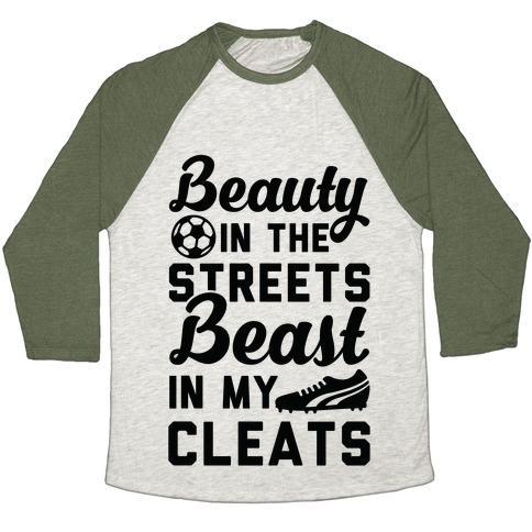 Virgin Teez  Baseball Tee Unisex Tri-Blend Baseball Tee / small / Oatmeal / Moss BEAUTY IN THE STREETS & A BEAST IN MY CLEATS SOCCER UNISEX TRI-BLEND BASEBALL TEE