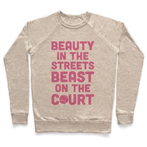 Virgin Teez  Pullover Crewneck Sweatshirt / x-small / Heathered Oatmeal BEAUTY IN THE STREETS BEAST ON THE COURT CREWNECK SWEATSHIRT