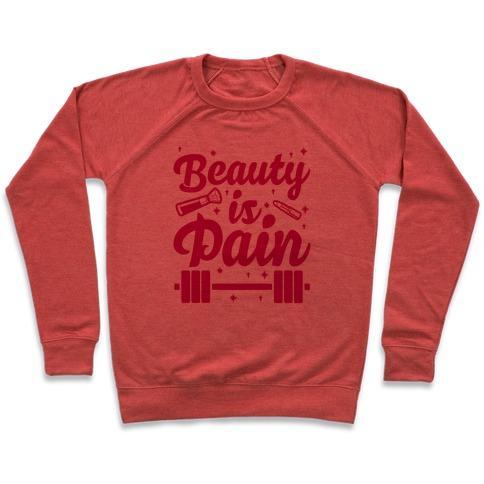 Virgin Teez  Pullover Crewneck Sweatshirt / x-small / Heathered Red BEAUTY IS PAIN CREWNECK SWEATSHIRT