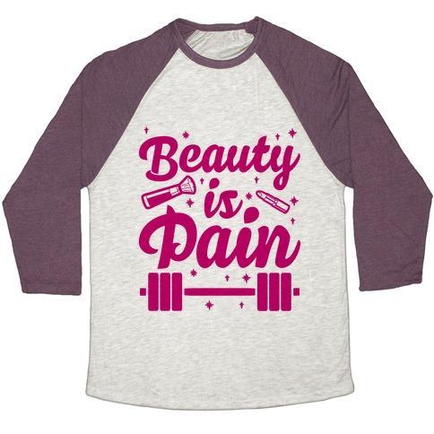 Virgin Teez  Baseball Tee Unisex Tri-Blend Baseball Tee / small / Oatmeal / Maroon BEAUTY IS PAIN UNISEX TRI-BLEND BASEBALL TEE