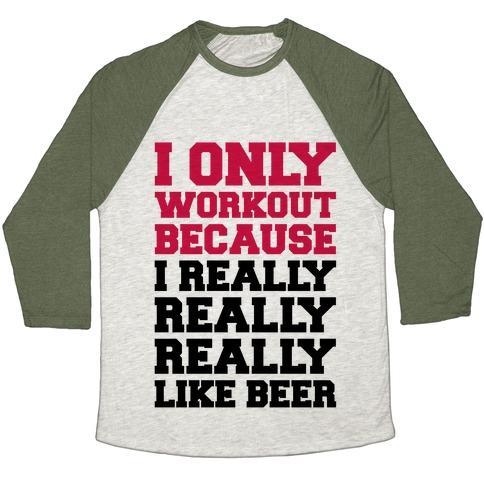 Virgin Teez  Baseball Tee Unisex Tri-Blend Baseball Tee / small / Oatmeal / Moss BEER WORKOUT UNISEX TRI-BLEND BASEBALL TEE