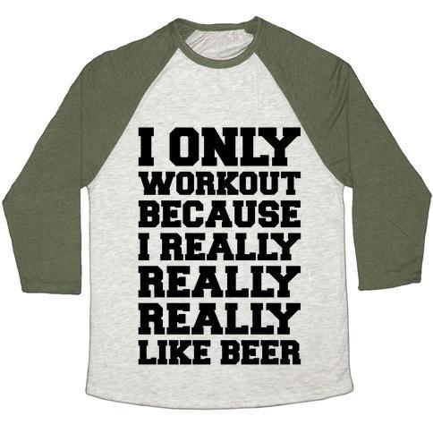 Virgin Teez  Baseball Tee Unisex Tri-Blend Baseball Tee / small / Oatmeal / Moss BEER WORKOUT UNISEX TRI-BLEND BASEBALL TEE