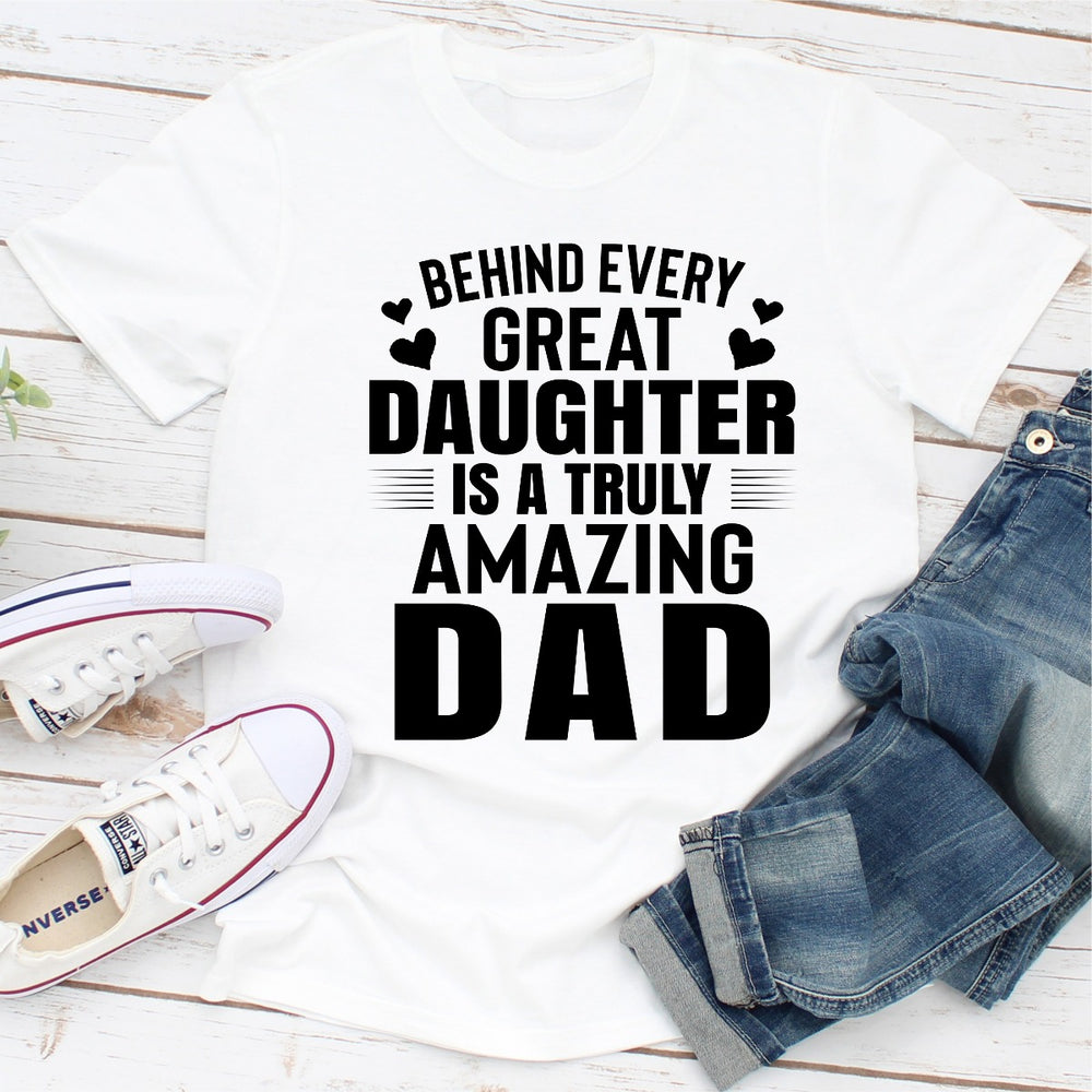 Behind Every Great Daughter Is a Truly Amazing Dad