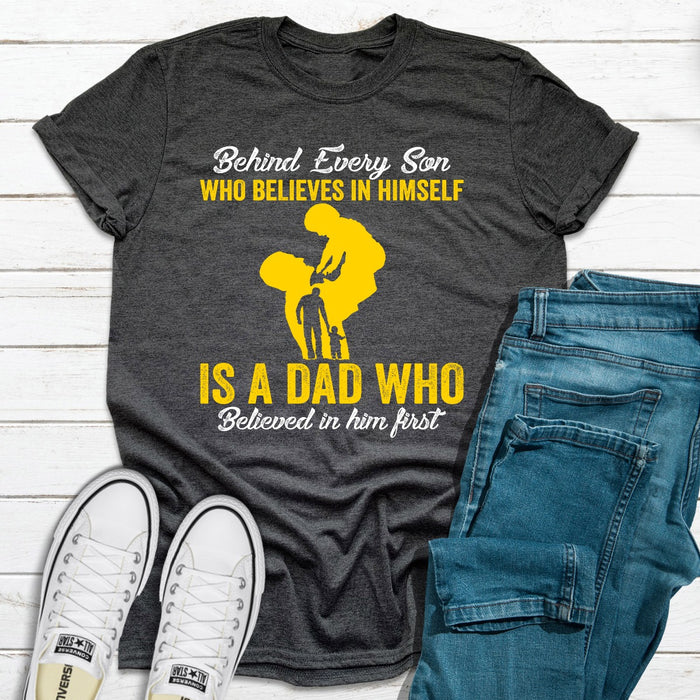 Behind Every Son Who Believes In Himself