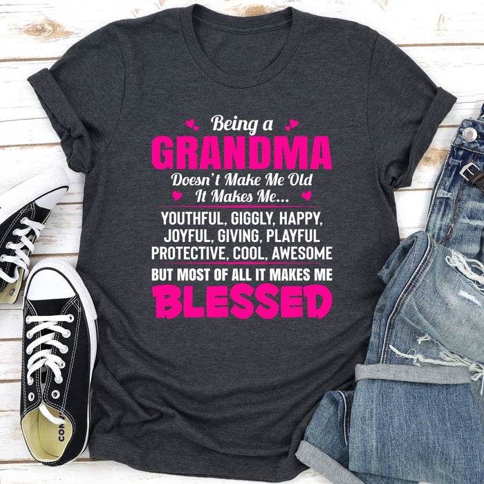 Being A Grandma Doesnt Make Me Old It Makes Me...