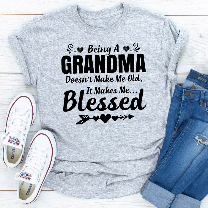 Being A Grandma Doesnt Make Me Old It Makes Me Blessed