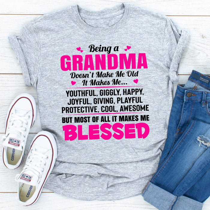 Being A Grandma Doesnt Make Me Old It Makes Me...