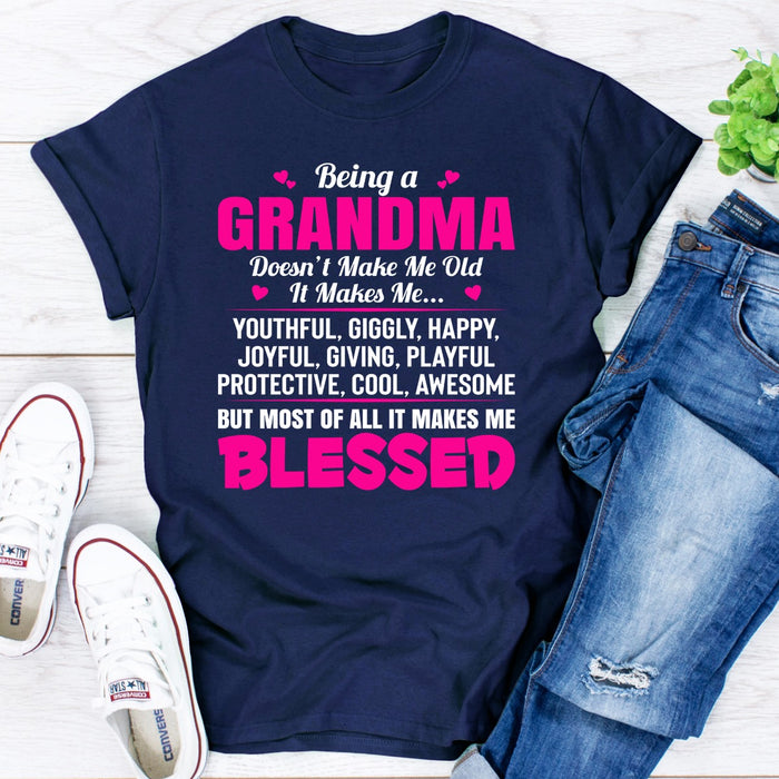 Being A Grandma Doesnt Make Me Old It Makes Me...