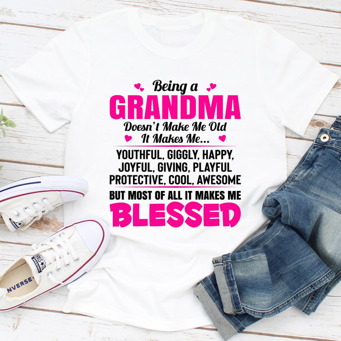 Being A Grandma Doesnt Make Me Old It Makes Me...