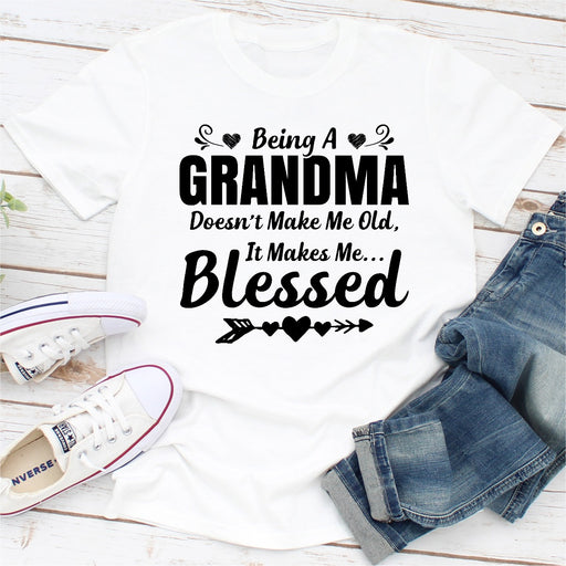 Being A Grandma Doesnt Make Me Old It Makes Me Blessed
