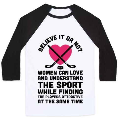 Virgin Teez  Baseball Tee Unisex Classic Baseball Tee / x-small / White/Black BELIEVE IT OR NOT WOMEN CAN LOVE AND UNDERSTAND HOCKEY UNISEX CLASSIC BASEBALL TEE
