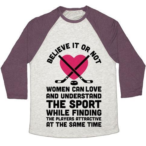 Virgin Teez  Baseball Tee Unisex Tri-Blend Baseball Tee / small / Oatmeal / Maroon BELIEVE IT OR NOT WOMEN CAN LOVE AND UNDERSTAND HOCKEY UNISEX TRI-BLEND BASEBALL TEE