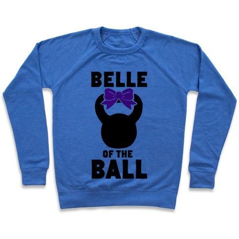 Virgin Teez  Pullover Crewneck Sweatshirt / x-small / Heathered Blue BELLE OF THE BALL CREWNECK SWEATSHIRT