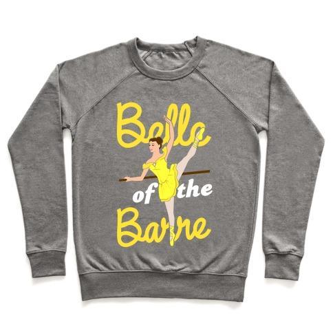 Virgin Teez  Pullover Crewneck Sweatshirt / x-small / Heathered Gray BELLE OF THE BARRE CREWNECK SWEATSHIRT