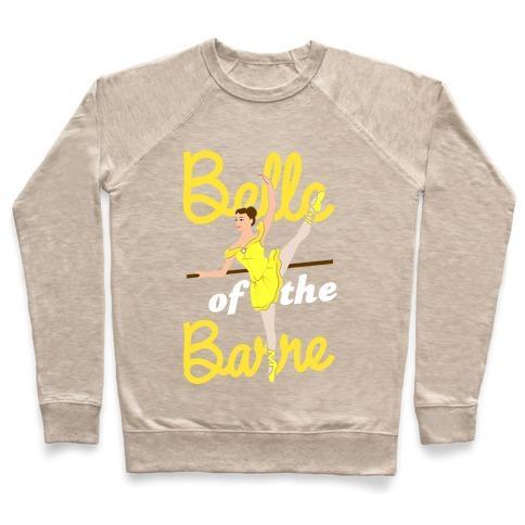 Virgin Teez  Pullover Crewneck Sweatshirt / x-small / Heathered Oatmeal BELLE OF THE BARRE CREWNECK SWEATSHIRT