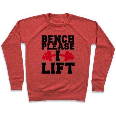 Virgin Teez  Pullover Crewneck Sweatshirt / x-small / Heathered Red BENCH PLEASE, I LIFT CREWNECK SWEATSHIRT