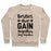 Virgin Teez  Pullover Crewneck Sweatshirt / x-small / Heathered Oatmeal BESTIES THAT GAIN TOGETHER STAY TOGETHER CREWNECK SWEATSHIRT