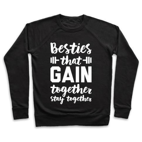 Virgin Teez  Pullover Crewneck Sweatshirt / x-small / Black BESTIES THAT GAIN TOGETHER STAY TOGETHER CREWNECK SWEATSHIRT