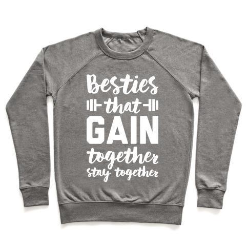 Virgin Teez  Pullover Crewneck Sweatshirt / x-small / Heathered Gray BESTIES THAT GAIN TOGETHER STAY TOGETHER CREWNECK SWEATSHIRT