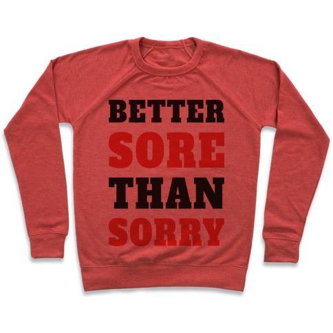 Virgin Teez  Pullover Crewneck Sweatshirt / x-small / Heathered Red BETTER SORE THAN SORRY (TANK) CREWNECK SWEATSHIRT