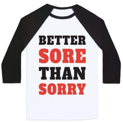 Virgin Teez  Baseball Tee Unisex Classic Baseball Tee / x-small / White/Black BETTER SORE THAN SORRY (TANK) UNISEX CLASSIC BASEBALL TEE