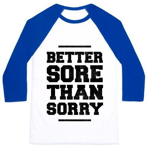 Virgin Teez  Baseball Tee Unisex Classic Baseball Tee / x-small / White/Blue BETTER SORE THAN SORRY UNISEX CLASSIC BASEBALL TEE
