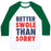 Virgin Teez  Baseball Tee Unisex Classic Baseball Tee / x-small / White/Dark Green BETTER SWOLE THAN SORRY (TANK) UNISEX CLASSIC BASEBALL TEE