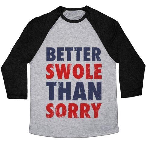 Virgin Teez  Baseball Tee Unisex Tri-Blend Baseball Tee / small / Athletic Gray / Black BETTER SWOLE THAN SORRY (TANK) UNISEX TRI-BLEND BASEBALL TEE