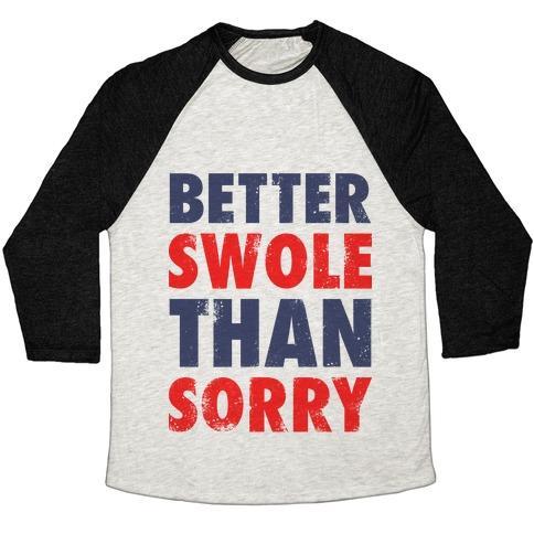 Virgin Teez  Baseball Tee Unisex Tri-Blend Baseball Tee / small / Oatmeal / Black BETTER SWOLE THAN SORRY (TANK) UNISEX TRI-BLEND BASEBALL TEE