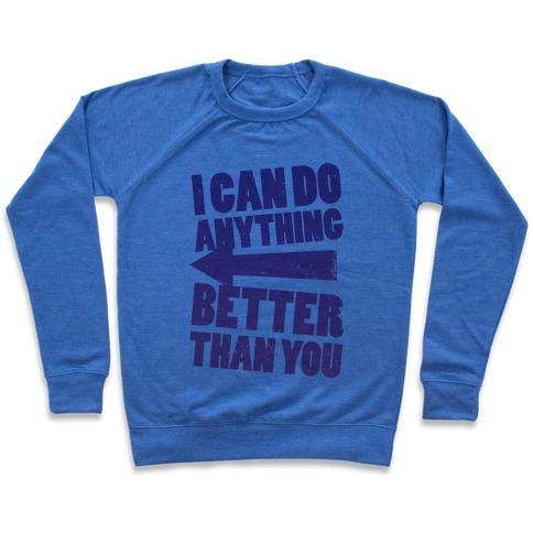 Virgin Teez  Pullover Crewneck Sweatshirt / x-small / Heathered Blue BETTER THAN YOU (TRAINING PAIR, PART 2) CREWNECK SWEATSHIRT
