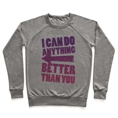 Virgin Teez  Pullover Crewneck Sweatshirt / x-small / Heathered Gray BETTER THAN YOU (TRAINING PAIR, PART 2) CREWNECK SWEATSHIRT