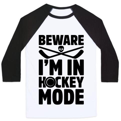 Virgin Teez  Baseball Tee Unisex Classic Baseball Tee / x-small / White/Black BEWARE I'M IN HOCKEY MODE UNISEX CLASSIC BASEBALL TEE