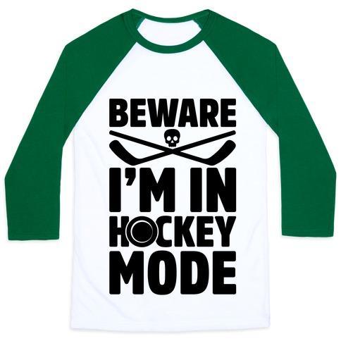Virgin Teez  Baseball Tee Unisex Classic Baseball Tee / x-small / White/Dark Green BEWARE I'M IN HOCKEY MODE UNISEX CLASSIC BASEBALL TEE