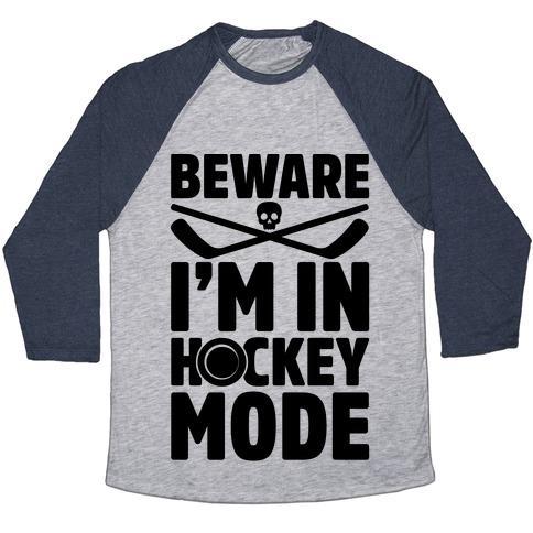 Virgin Teez  Baseball Tee Unisex Tri-Blend Baseball Tee / small / Athletic Gray / Navy BEWARE I'M IN HOCKEY MODE UNISEX TRI-BLEND BASEBALL TEE