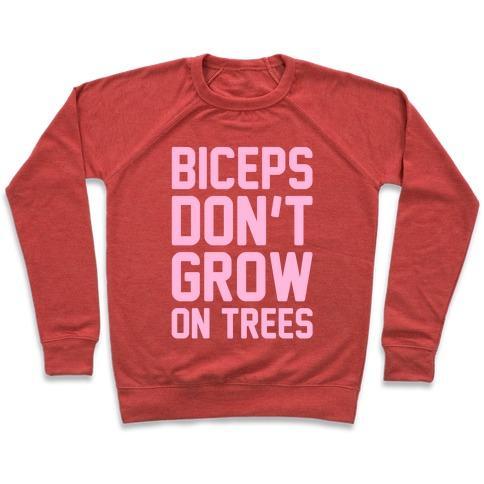 Virgin Teez  Pullover Crewneck Sweatshirt / x-small / Heathered Red BICEPS DON'T GROW ON TREES CREWNECK SWEATSHIRT