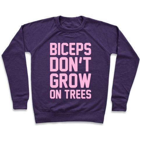 Virgin Teez  Pullover Crewneck Sweatshirt / x-small / Purple BICEPS DON'T GROW ON TREES CREWNECK SWEATSHIRT