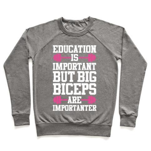 Virgin Teez  Pullover Crewneck Sweatshirt / x-small / Heathered Gray BIG BICEPS ARE IMPORTANTER CREWNECK SWEATSHIRT