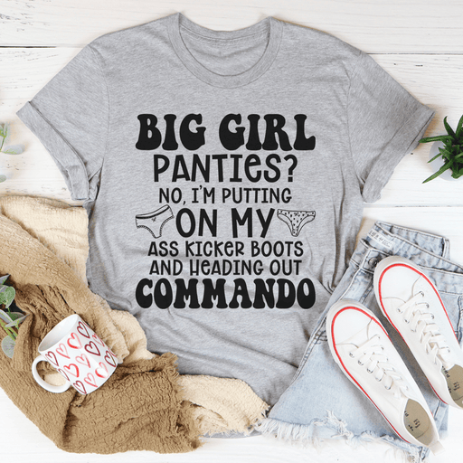 Big Girl Panties Tee
