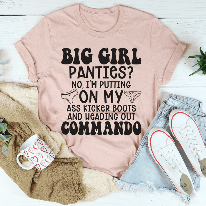 Big Girl Panties Tee